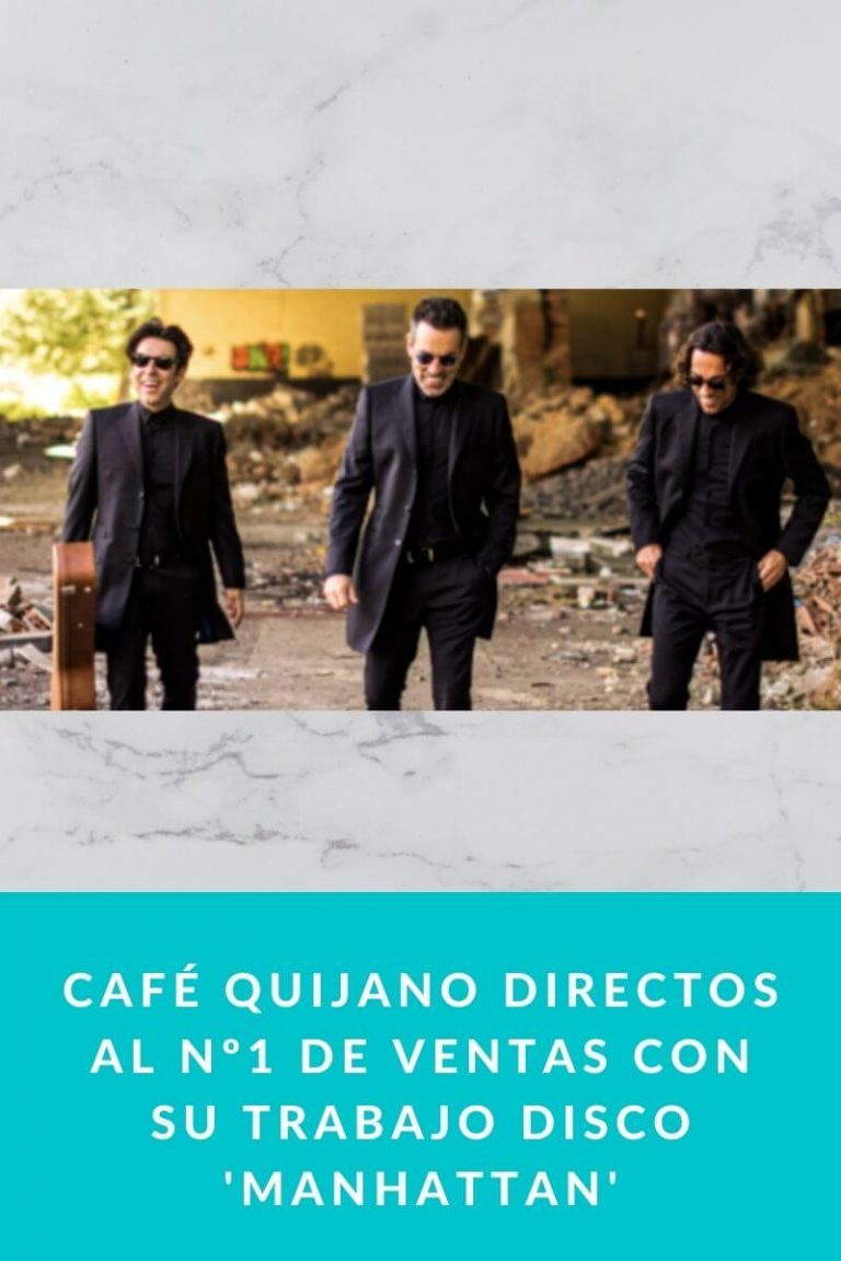 Café Quijano directos al nº1 de ventas con su trabajo disco ‘Manhattan’, la segunda parte del célebre y mítico disco «La taberna del buda»