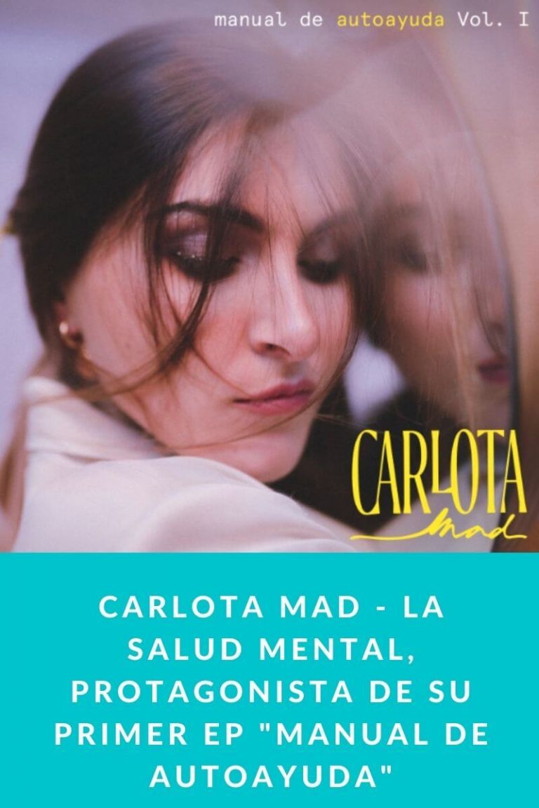 Carlota Mad – La salud mental, protagonista de su primer EP «manual de autoayuda»