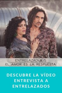 Descubre la Vídeo entrevista a Entrelazados