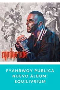 Fyahbwoy publica nuevo álbum: EQUILIVRIUM