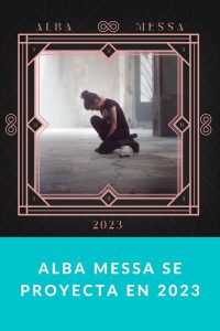Alba Messa se proyecta en 2023