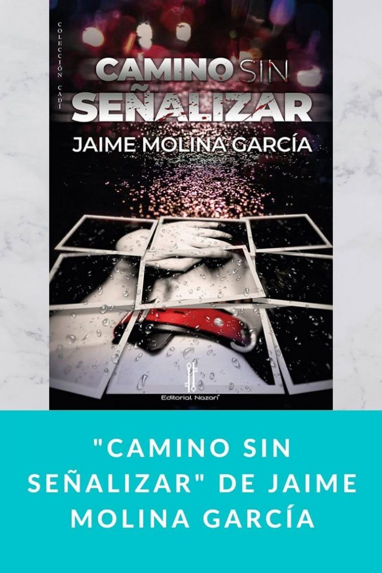 «Camino sin señalizar» de Jaime Molina García