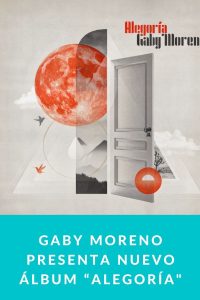 GABY MORENO presenta nuevo álbum “Alegoría"