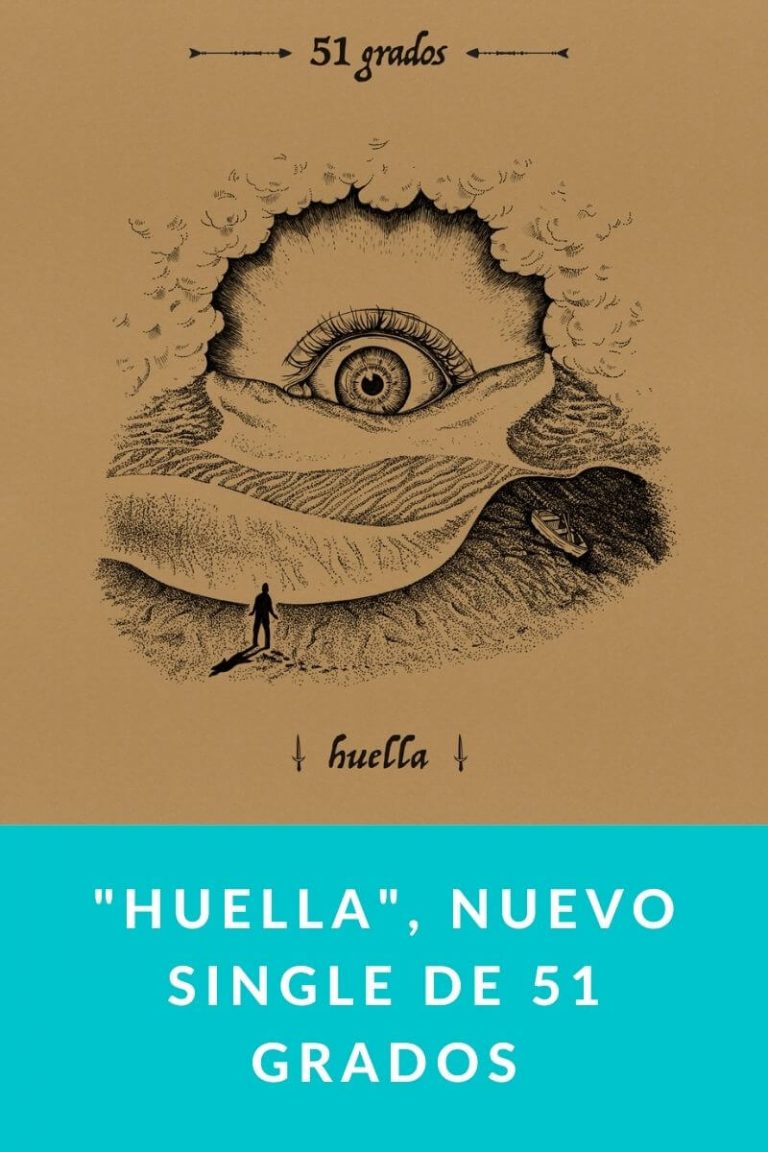 «Huella», nuevo single de 51 Grados