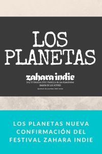 LOS PLANETAS nueva confirmación del festival Zahara Indie
