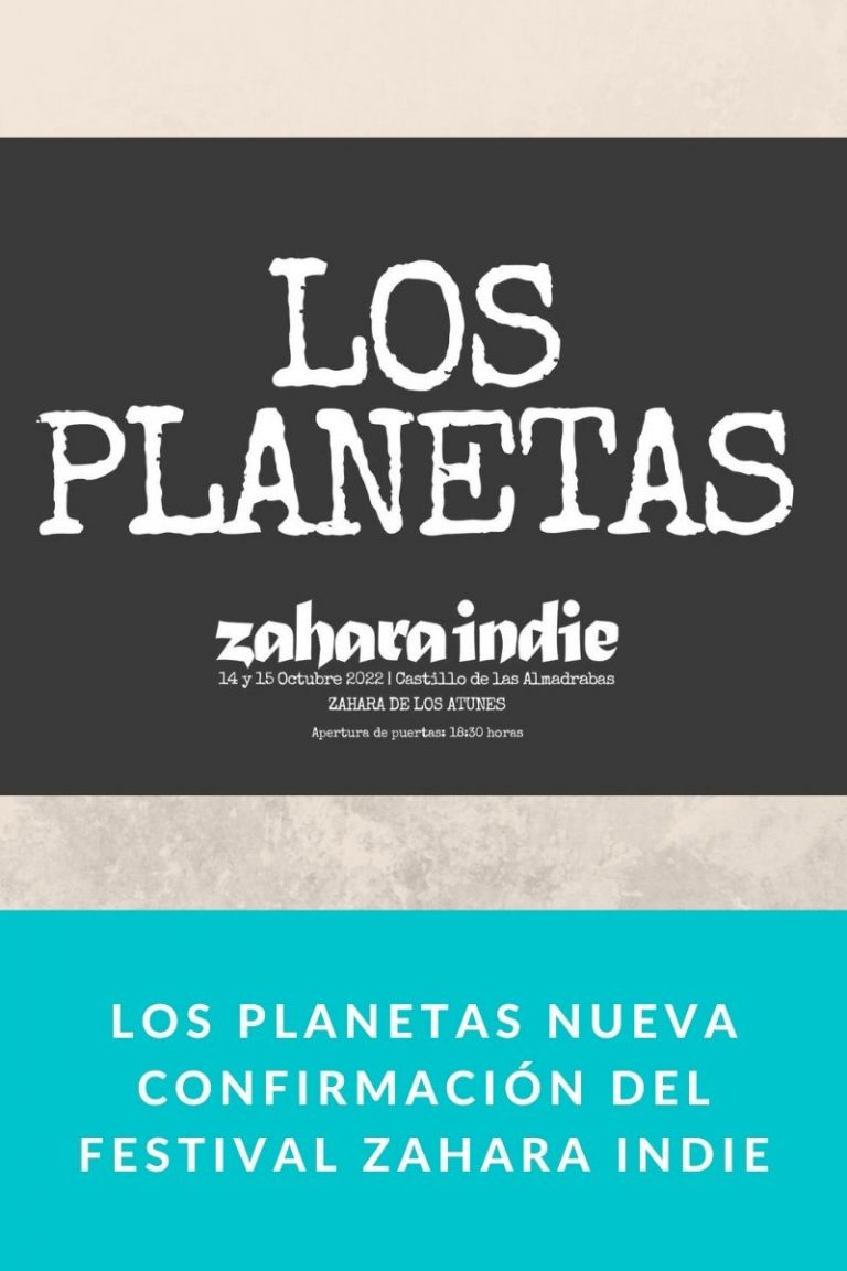 LOS PLANETAS nueva confirmación del festival Zahara Indie