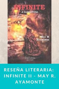 Reseña Literaria:  Infinite II - May R. Ayamonte