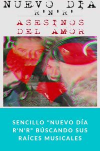 Sencillo "Nuevo Día R'n'R" búscando sus raíces musicales