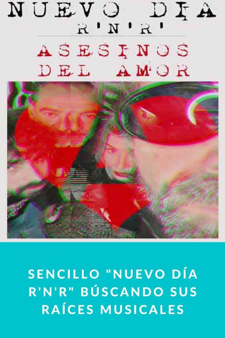 Sencillo «Nuevo Día R’n’R» buscando sus raíces musicales