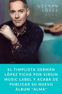 El timplista GERMÁN LÓPEZ ficha por Virgin Music Label y acaba de publicar su nuevo álbum Alma