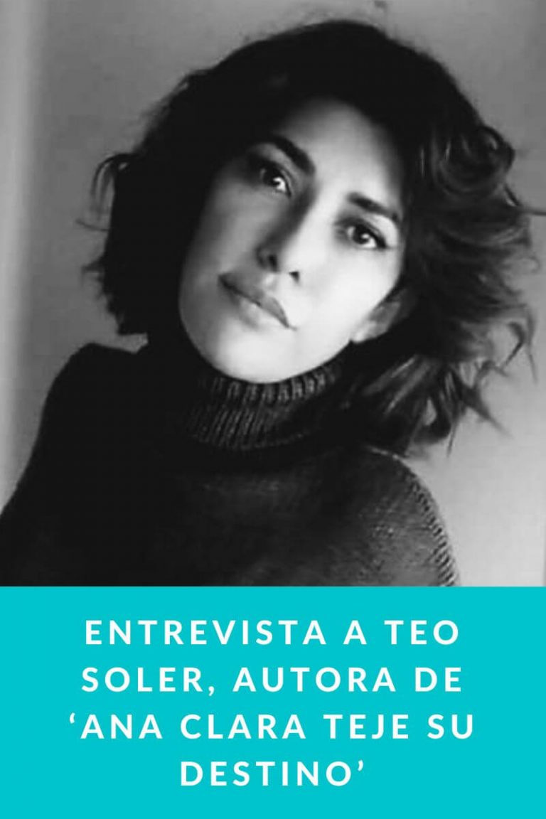Entrevista a Teo Soler, autora de ‘Ana Clara teje su destino’