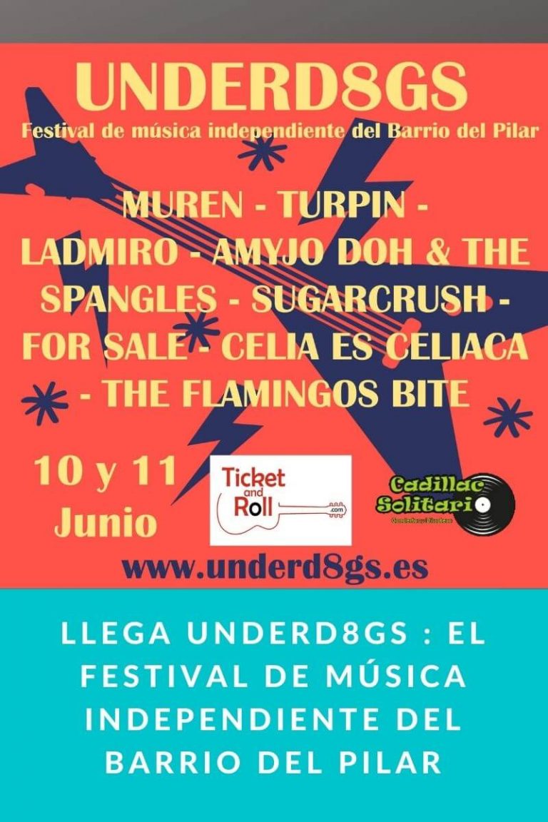 Llega UNDERD8GS : el Festival de Música Independiente del Barrio del Pilar