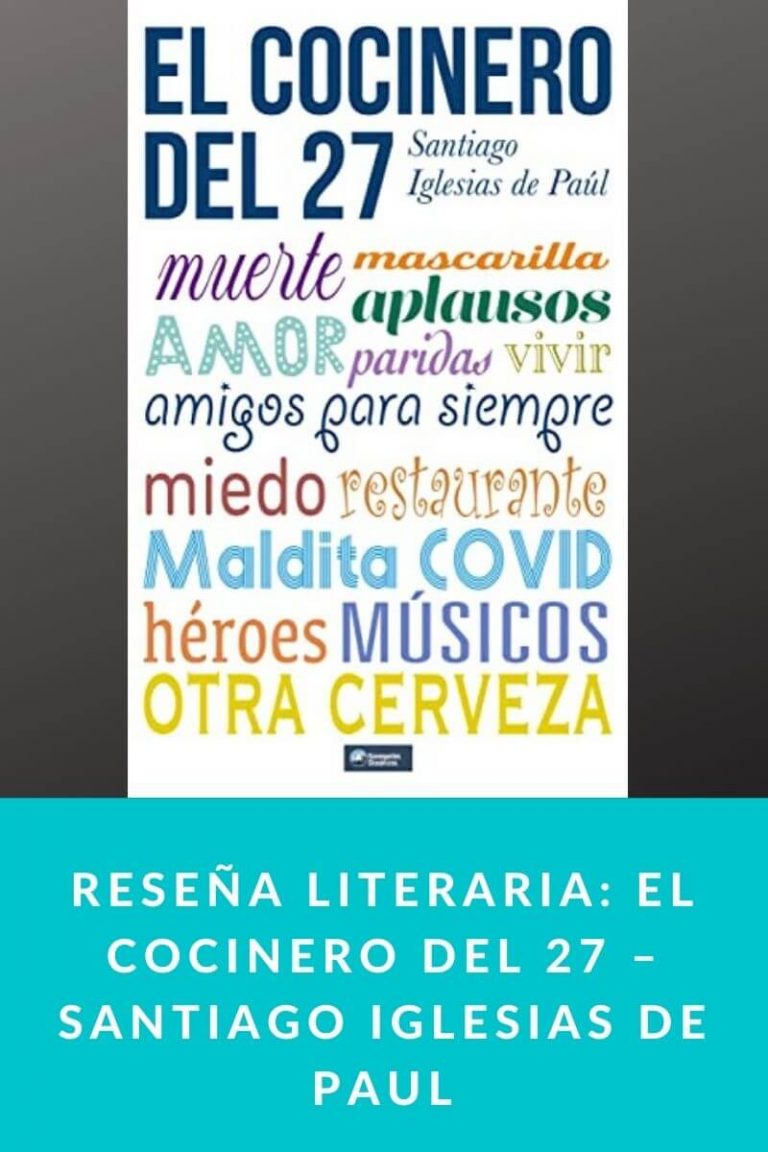 Reseña literaria: El cocinero del 27 – Santiago Iglesias De Paul