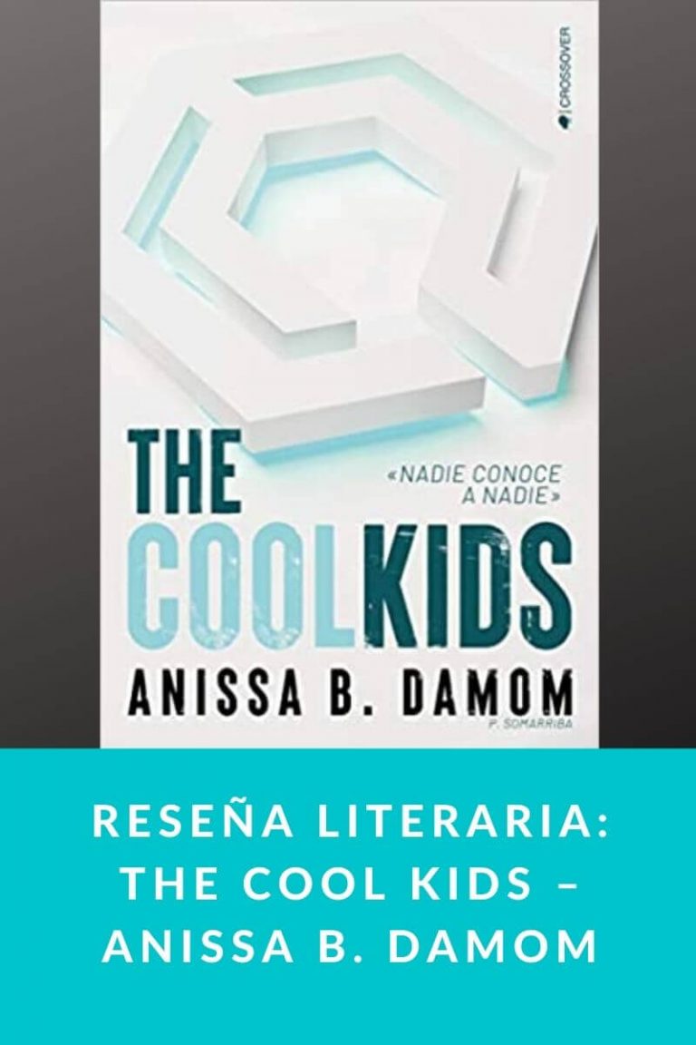 Reseña literaria: The Cool Kids – Anissa B. Damom