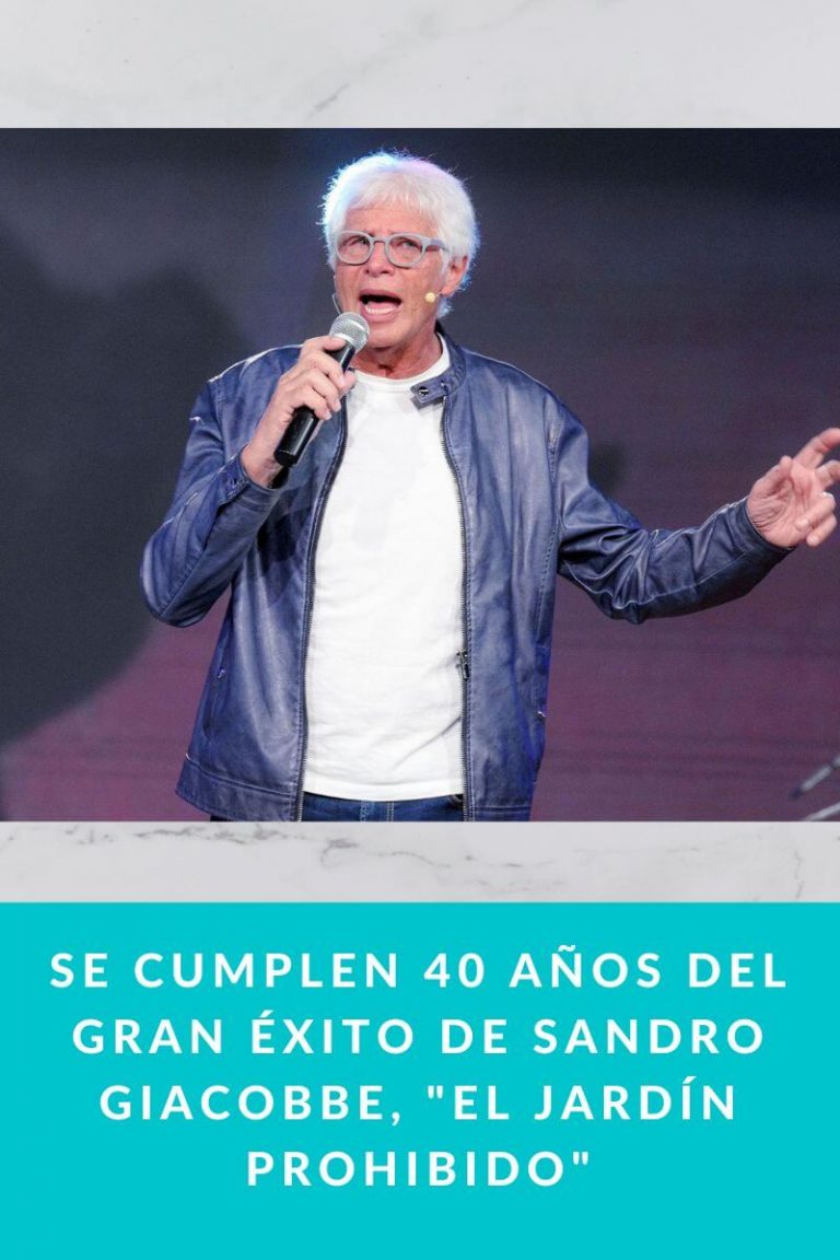 Se cumplen 40 años del gran éxito de Sandro Giacobbe, «El jardín prohibido»