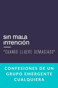 Confesiones de un grupo emergente cualquiera