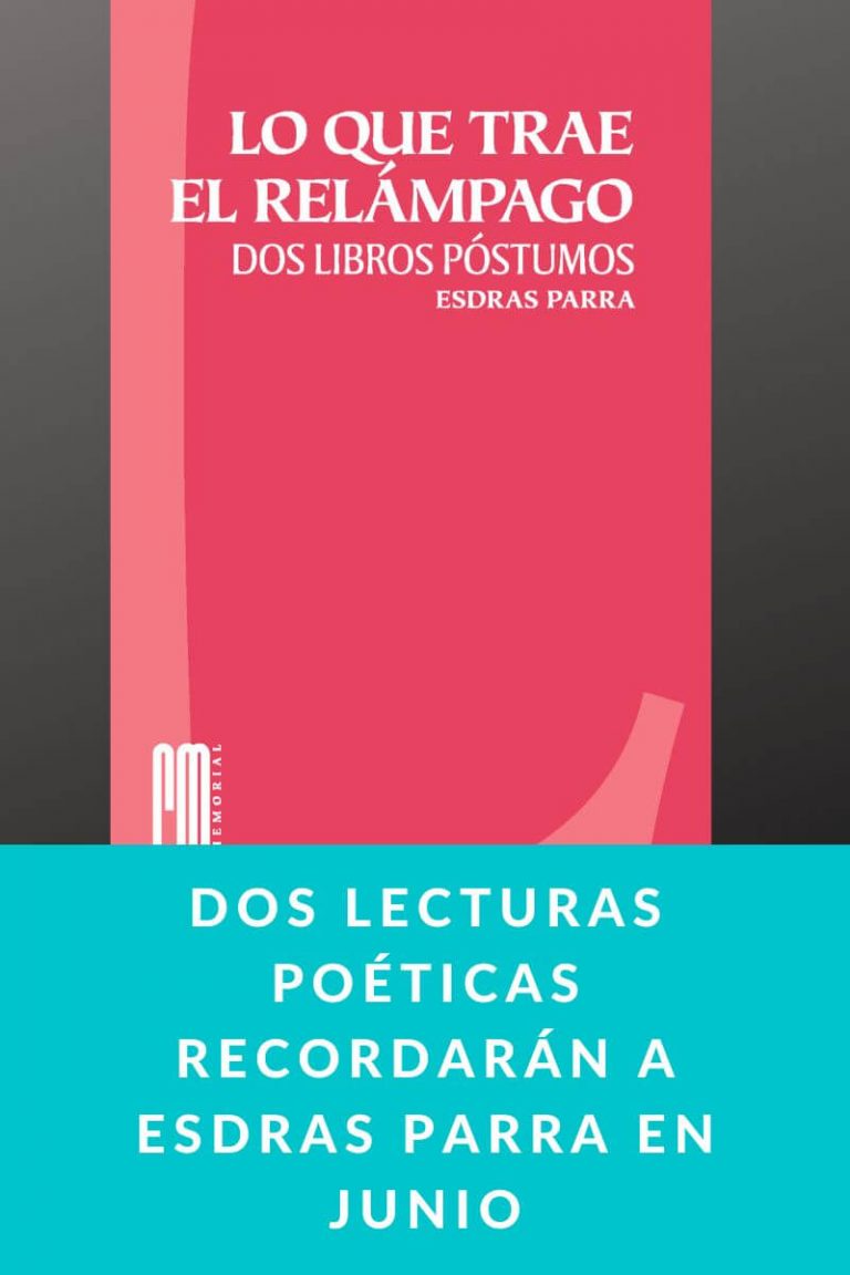 Dos lecturas poéticas recordarán a Esdras Parra en junio