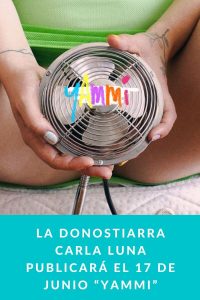 La donostiarra Carla Luna publicará el 17 de junio “Yammi”