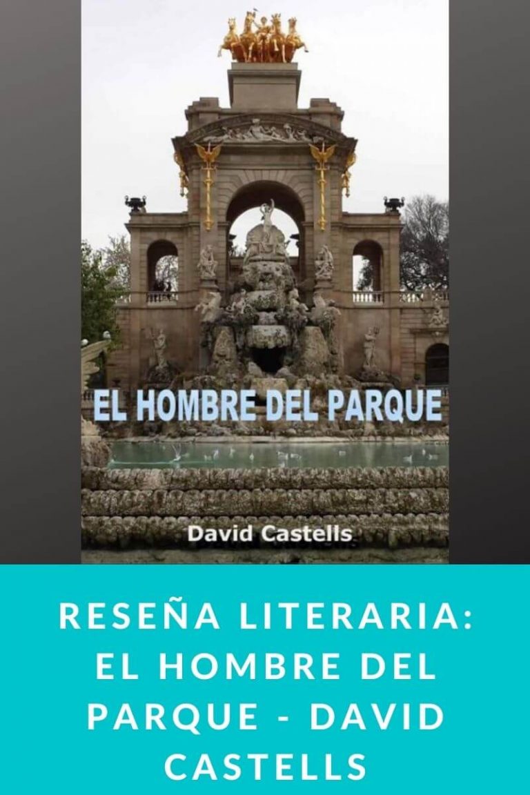 Reseña Literaria: El Hombre del Parque – David Castells