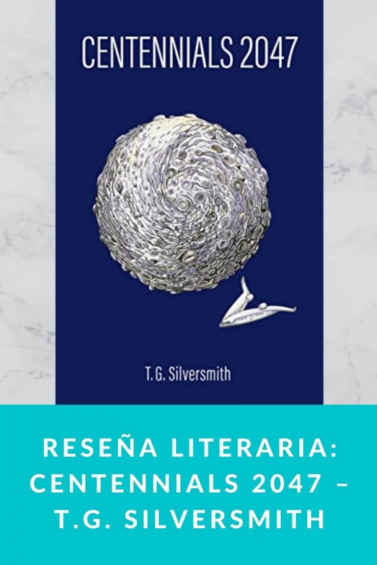 Reseña literaria: Centennials 2047 – T.G. Silversmith