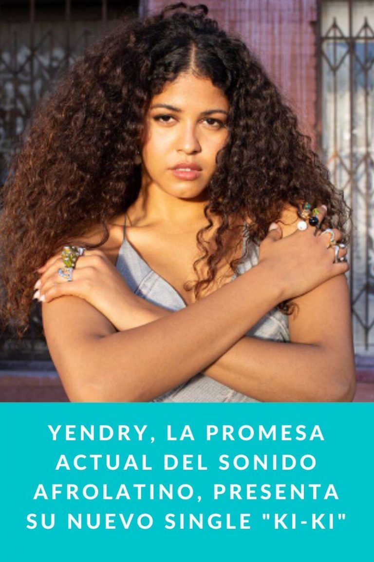 Yendry, la promesa actual del sonido afrolatino, presenta su nuevo single «Ki-Ki»