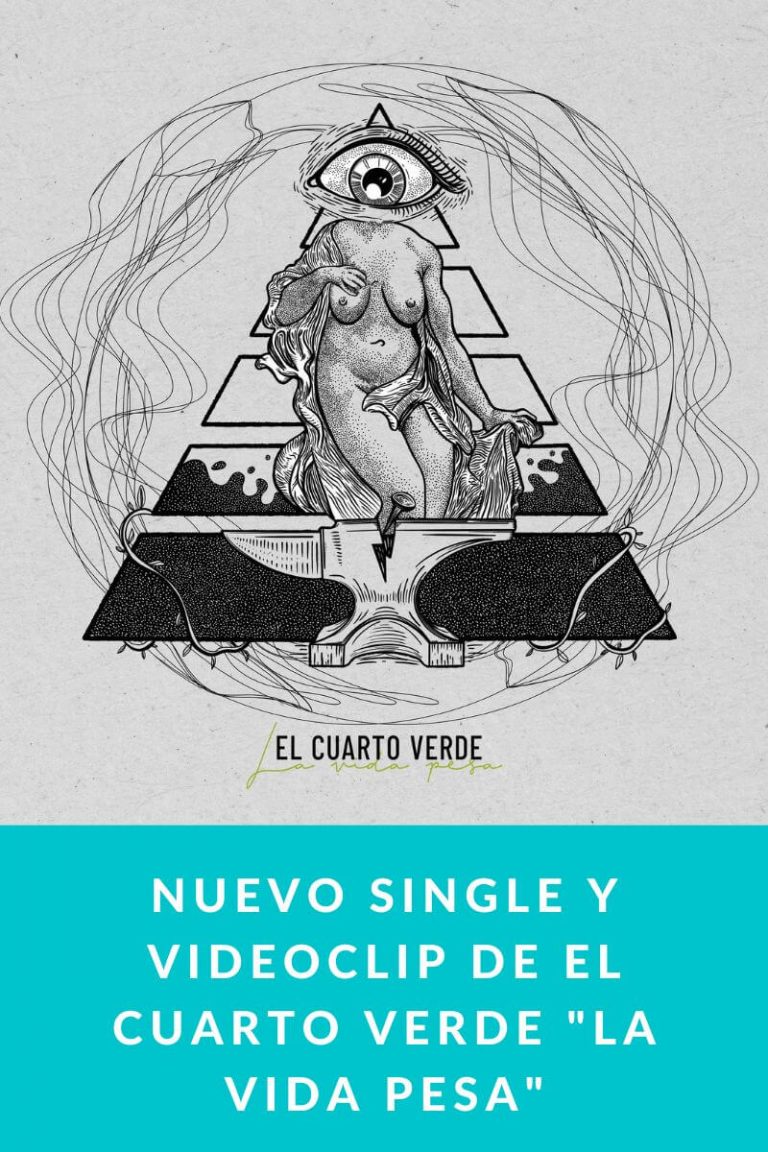 Nuevo Single y videoclip de El cuarto verde «La vida pesa»
