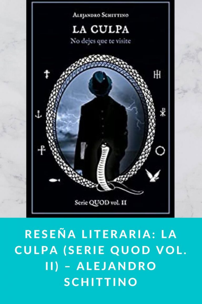 Reseña literaria: La Culpa (Serie QUOD Vol. II) – Alejandro Schittino