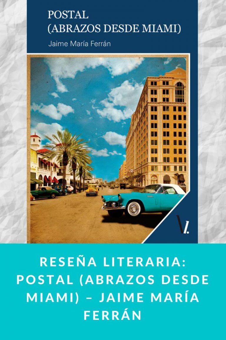 Reseña literaria: Postal (Abrazos desde Miami) – Jaime María Ferrán