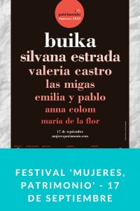 Festival 'Mujeres, Patrimonio' - 17 de Septiembre: Buika, Silvana Estrada, Valeria Castro, Las Migas, Emilia y Pablo, Anna Colom y María de La Flor en Sigüenza