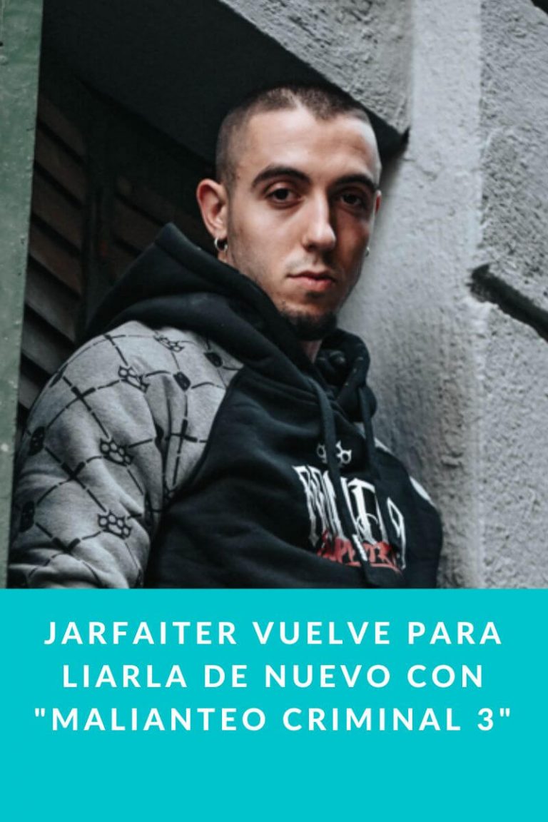 Jarfaiter vuelve para liarla de nuevo con «Malianteo Criminal 3»