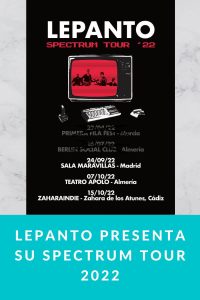 Lepanto presenta su Spectrum Tour 2022