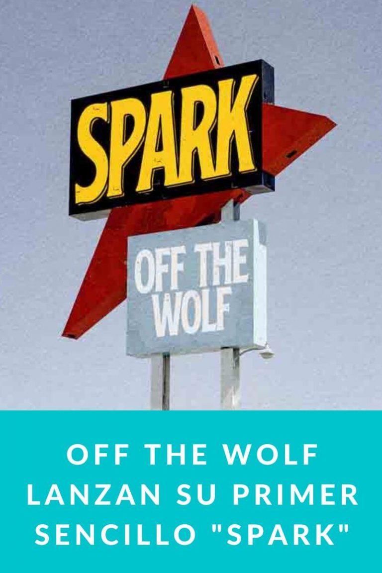 OFF THE WOLF lanzan su primer sencillo «Spark»