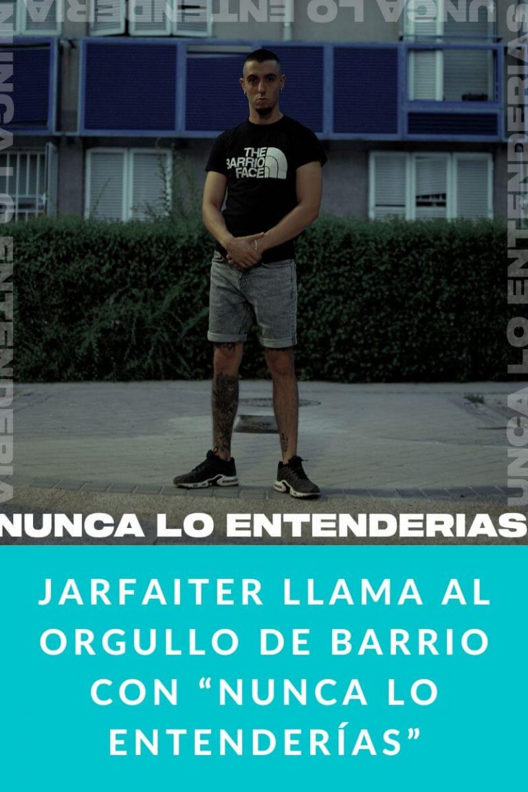 Jarfaiter llama al orgullo de barrio con “Nunca lo entenderías”
