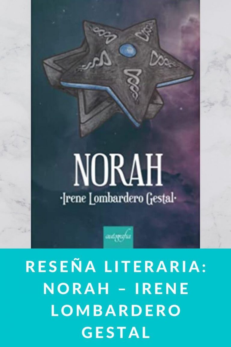 Reseña literaria: Norah – Irene Lombardero Gestal