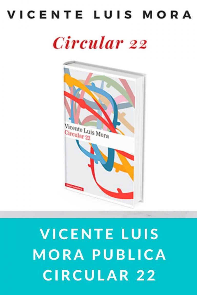 Vicente Luis Mora publica Circular 22