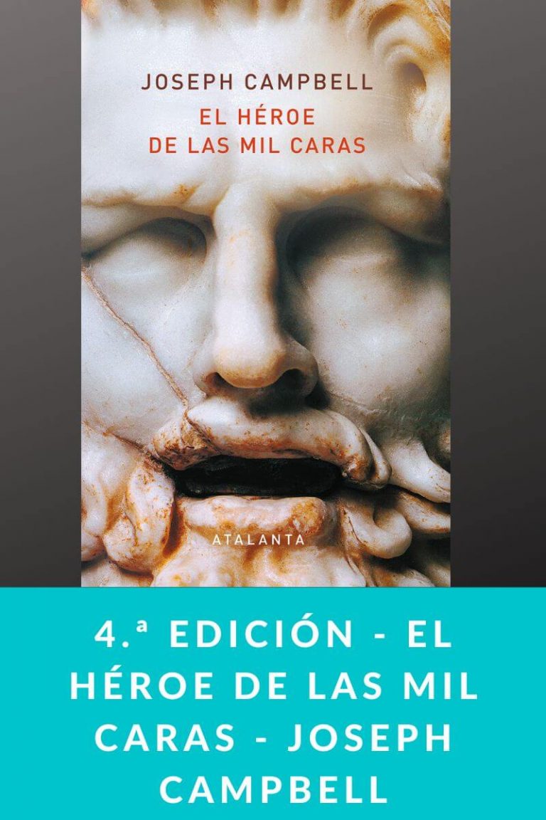 4.ª edición – El héroe de las mil caras – Joseph Campbell