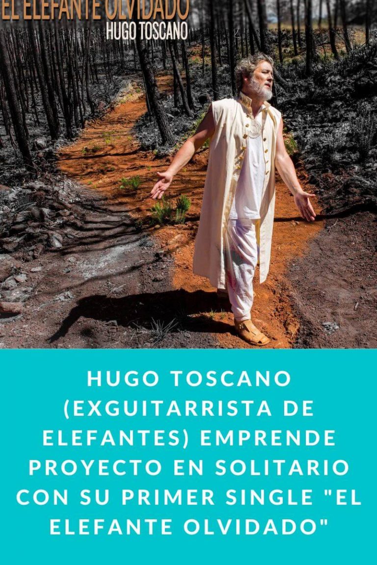 Hugo Toscano (Exguitarrista de Elefantes) emprende proyecto en solitario con su primer single «El Elefante Olvidado»