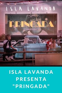 ISLA LAVANDA presenta "Pringada"
