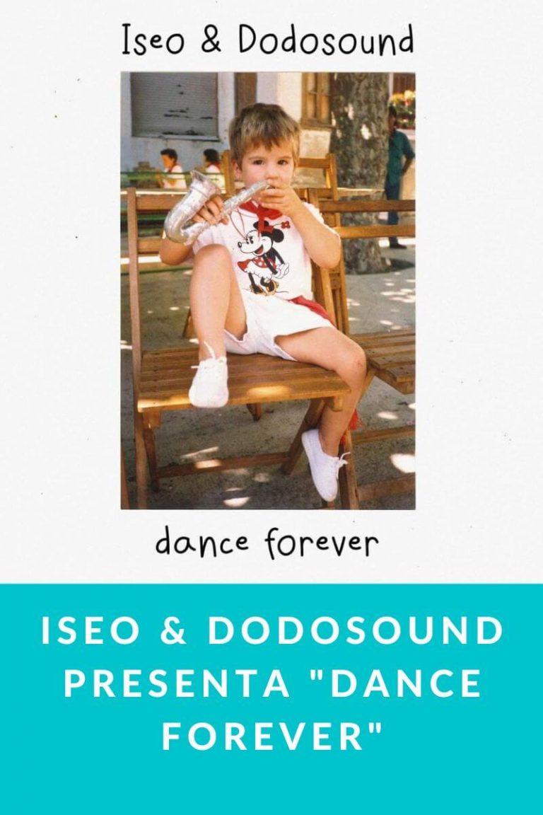 Iseo & Dodosound presenta «Dance Forever»