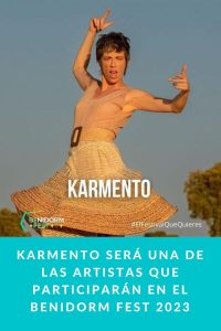 Karmento será una de las artistas que participarán en el Benidorm Fest 2023