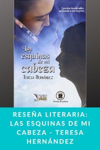 Reseña literaria: Las esquinas de mi cabeza - Teresa Hernández