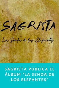 Sagrista publica el álbum "La Senda de los Elefantes"