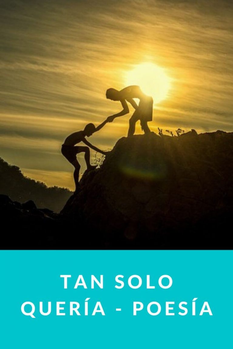 Tan solo quería – Poesía