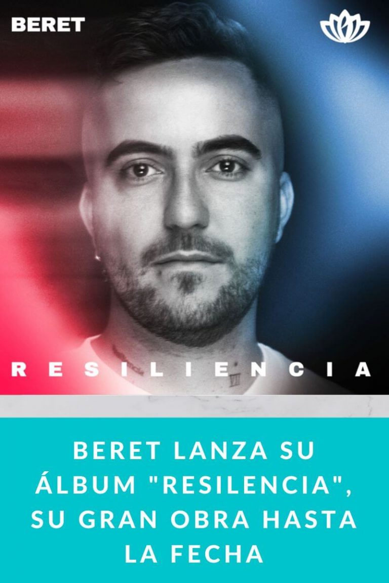 Beret lanza su álbum «Resilencia», su gran obra hasta la fecha