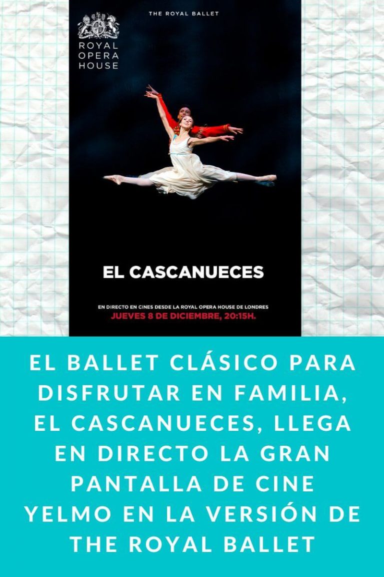 El ballet clásico para disfrutar en familia, EL CASCANUECES, llega en directo la gran pantalla de CINE YELMO en la versión de THE ROYAL BALLET