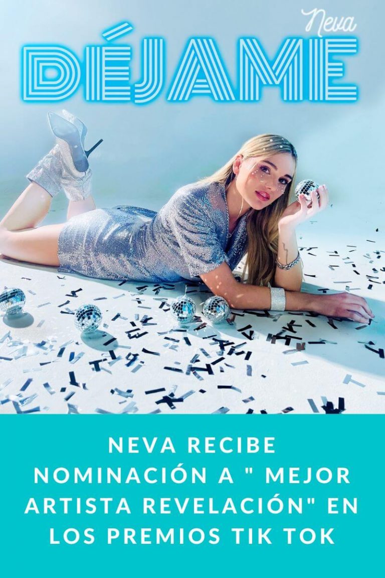Neva recibe nominación a » mejor artista revelación» en los premios Tik Tok
