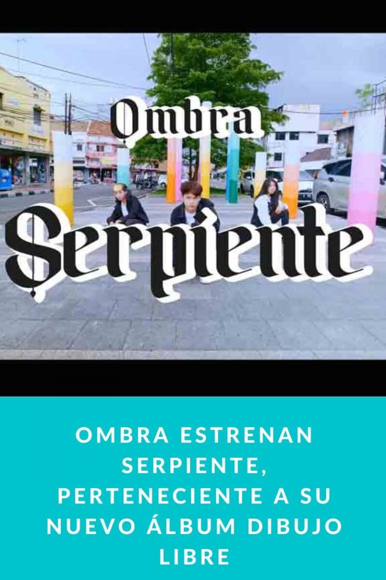 Ombra estrenan Serpiente, perteneciente a su nuevo álbum Dibujo Libre