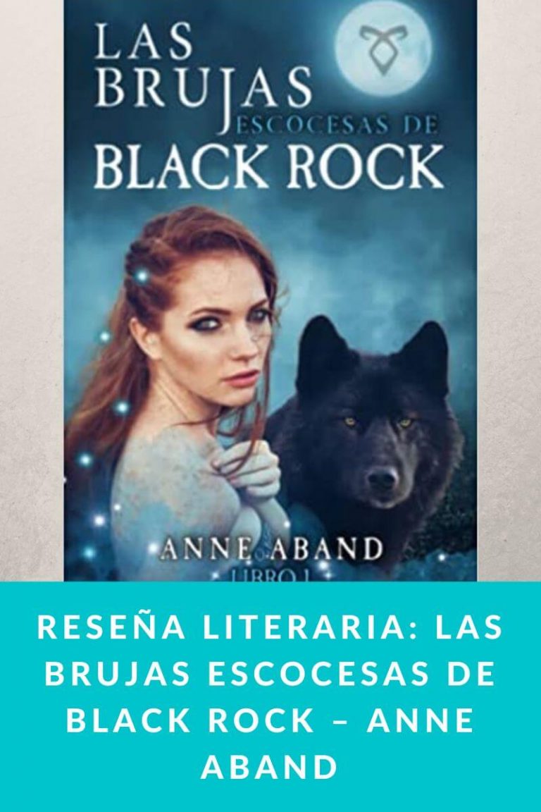 Reseña literaria: Las brujas escocesas de Black Rock – Anne Aband
