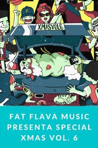 Fat Flava Music presenta Special Xmas Vol. 6