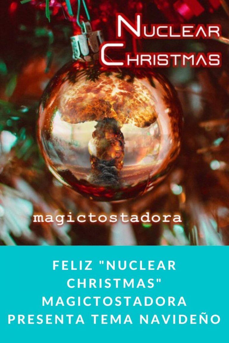 Feliz «Nuclear Christmas» Magictostadora presenta tema navideño